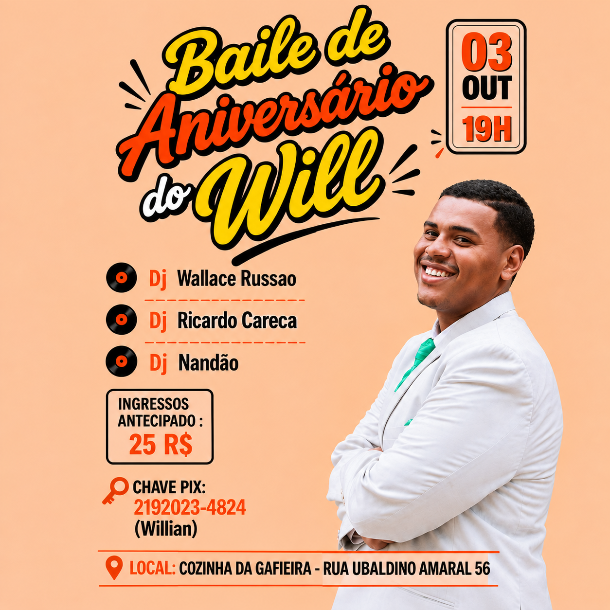 Flyer do evento Baile de Aniversário do Will, Sábado, 3 out • 19h